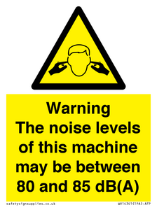 Warning Noise Levels of machine between 80-85 dB